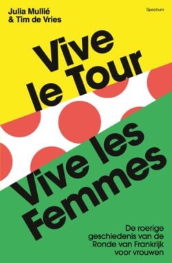 Vive le Tour. Vive les Femmes
